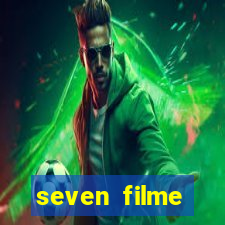 seven filme completo dublado